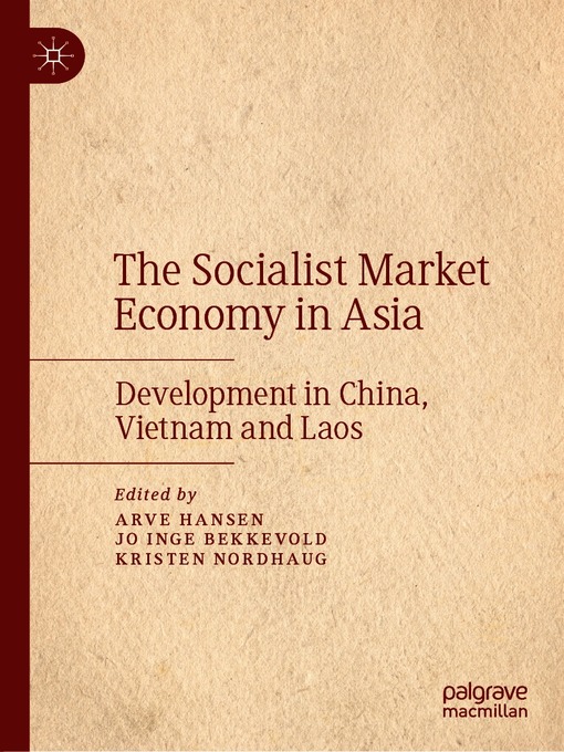 Title details for The Socialist Market Economy in Asia by Arve Hansen - Available